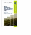 Impactul programelor de dezvoltare comunitara asupra comunitatilor locale. Studiu de caz: programul de dezvoltare rurala - Vlad Alexandru Grigoras (ISBN: 9786067490091)