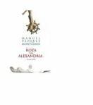 Roza din Alexandria - Manuel Vazquez Montalban (ISBN: 9789731243610)