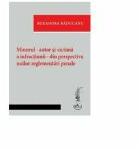 Minorul, autor si victima a infractunii, din perspectiva noilor reglementari penale - Ruxandra Raducanu (ISBN: 9786066733908)