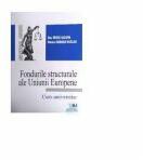 Fondurile structurale ale Uniunii Europene - Dan Drosu Saguna, Raluca Gainusa Nicolae (ISBN: 9789731275413)