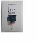 Jazz Cocktail - Alexandru Sipa (ISBN: 9786066645201)