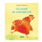 Un secret pe cotcodacnet - Arcadie Suceveanu (ISBN: 9789975542500)