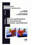 Scule aschietoare si proiectarea sculelor aschietoare. Indrumar de laborator - Nicolae Craciunoiu, Leonard Marius Ciurezu-Gheorghe (ISBN: 9786061416233)