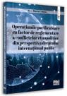 Operatiunile pacificatoare ca factor de reglementare a conflictelor etnopolitice din perspectiva dreptului international public - Ana-Maria Comsa (ISBN: 9786062614782)