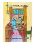 Visul Leei. Povestiri pentru copii - Elis Georgiana Antonescu (ISBN: 9786060493921)