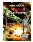 Teodora si Tanarul Rege. Roman fantasy - Oana Noorani (ISBN: 9786060494027)