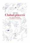 Clubul placerii. Un ghid pentru a ajunge la extaz - June Pla (ISBN: 9798488091405)