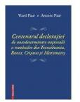 Centenarul declaratiei de autodeterminare nationala a romanilor din Transilvania, Banat, Crisana si Maramures - Antonio Faur, Viorel Faur (ISBN: 9786065439726)