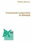 Contractele comerciale la distanta - Raluca Bercea (ISBN: 9789731256641)