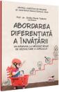 Abordarea diferentiata a invatarii - un raspuns la nevoile reale de dezvoltare a copilului - Ovidiu Florin Toderici (ISBN: 9786062613952)