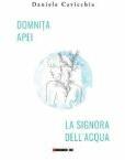Domnita apei - Daniele Cavicchia (ISBN: 9786064904560)