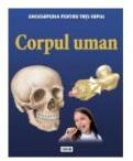 Enciclopedia pentru toti copiii. Corpul uman - Steve Parker (ISBN: 9789731972725)