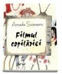 Sa cresti mare! Filmul copilariei - Arcadie Suceveanu (ISBN: 9789975693882)