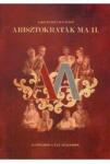 ADONYI SZTANCS JÁNOS - ARISZTOKRATÁK MA II (ISBN: 9789630662116)