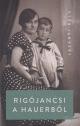 Rigójancsi a Hauerből (ISBN: 9788081600722)