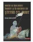 Boieri ai Moldovei inainte si in vremea lui Stefan cel Mare - Lucian-Valeriu Lefter (ISBN: 9786060205241)