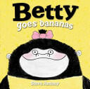 Betty Goes Bananas (ISBN: 9780192738165)