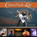 Captured by the Light: The Essential Guide to Creating Extraordinary Wedding Photography (ISBN: 9780321646873)