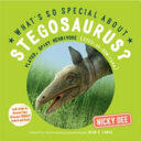 What's So Special About Stegosaurus (ISBN: 9780993529313)