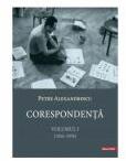 Corespondenta 1, 1955-1978 - Petre Alexandrescu (ISBN: 9786060206514)