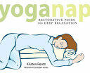 Yoganap: Restorative Poses for Deep Relaxation (2005)