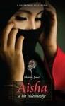 Sherry Jones: Aisha, a hit védelmezője ANTIKVÁR (ISBN: 9789632930428)