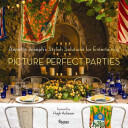 Picture Perfect Parties: Annette Joseph's Stylish Solutions for Entertaining (2013)