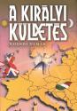 A királyi küldetés (ISBN: 9786150214184)