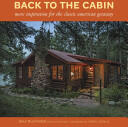 Back to the Cabin: More Inspiration for the Classic American Getaway (2013)