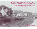 Crinan Canal - the Shipping Short Cut (2003)