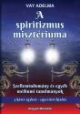 A spiritizmus misztériuma - 3 kötet egyben (ISBN: 9788472701809)