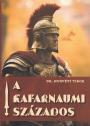 A kafarnaumi százados (ISBN: 9786150213392)