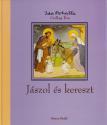 Jászol és kereszt (ISBN: 9789639338760)