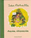 Anyám, édesanyám (ISBN: 9786150054735)