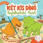Két kis dinó - foglalkoztató füzet (ISBN: 9786155291203)