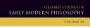 Oxford Studies in Early Modern Philosophy: Volume III (2006)