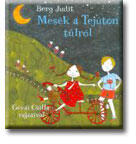 Mesék a Tejúton túlról (ISBN: 9789789639724)