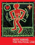 Keith Haring: The Political Line - Robert Farris Thompson, Julian Cox, Dieter Buchhart (ISBN: 9783791354101)