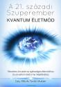 Kvantum Életmód - A 21. századi Szuperember (ISBN: 9786158033770)