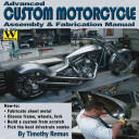 Advanced Custom Motorcycle Assembly & Fabrication (ISBN: 9781929133239)