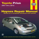 Toyota Prius 2001-12 - Editors of Haynes Manuals, Editors Of Haynes Manuals (ISBN: 9781620920664)