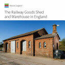Railway Goods Shed and Warehouse in England (2016)