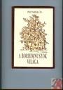 A BORHIMNUSZOK VILÁGA (2006)