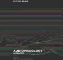 See This Sound: Audiovisuology: A Reader (ISBN: 9783863356132)