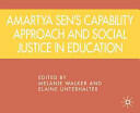 Amartya Sen's Capability Approach and Social Justice in Education (2010)