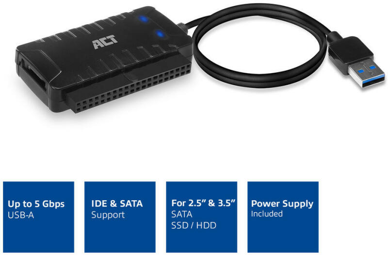 Vásárlás: 2.5" 3.5" HDD SSD adapter kábel tápegységgel SATA/IDE USB3.2 Gen1  fekete ACT (AC1520) Egyéb számítógép kiegészítő árak összehasonlítása, 2 5 3  5 HDD SSD adapter kábel tápegységgel SATA IDE USB 3