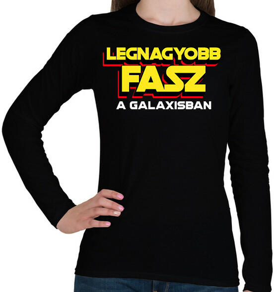 Vásárlás: printfashion LEGNAGYOBB FASZ A GALAXISBAN - Női hosszú ujjú póló  - Fekete Női pulóver árak összehasonlítása, LEGNAGYOBB FASZ A GALAXISBAN  Női hosszú ujjú póló Fekete boltok