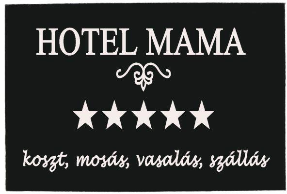 Vásárlás: Tréfás Lábtörlő / Hotel Mama Vicces ajándék árak  összehasonlítása, Tréfás Lábtörlő Hotel Mama boltok