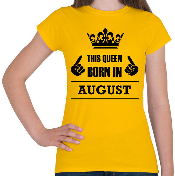 Vásárlás: printfashion Ez a királynő augusztusban született - Női póló -  Sárga Női póló árak összehasonlítása, Ez a királynő augusztusban született  Női póló Sárga boltok