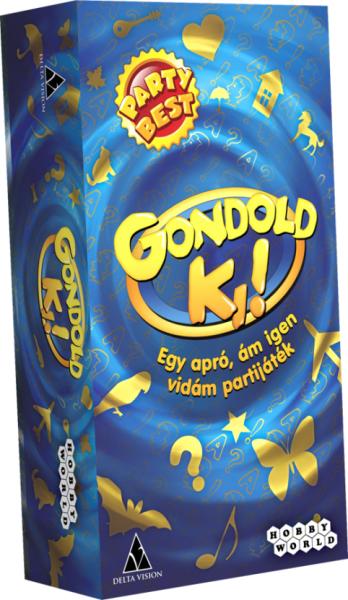 Gondold ki!